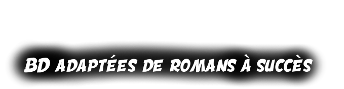 BD adaptées de roman