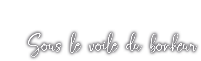 Sous le voile du bonheur