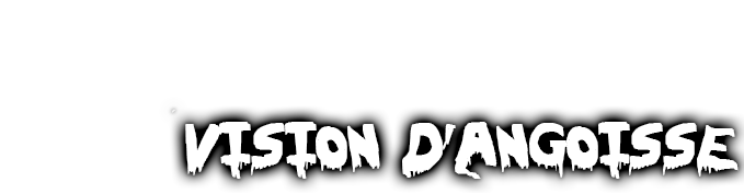 Vision d’angoisse